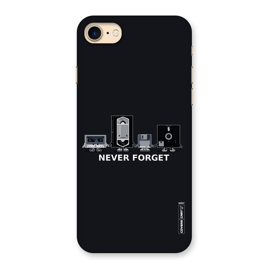 Never Forget Back Case for iPhone 7