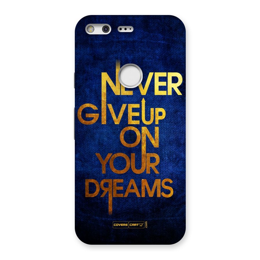 Never Give Up Back Case for Google Pixel