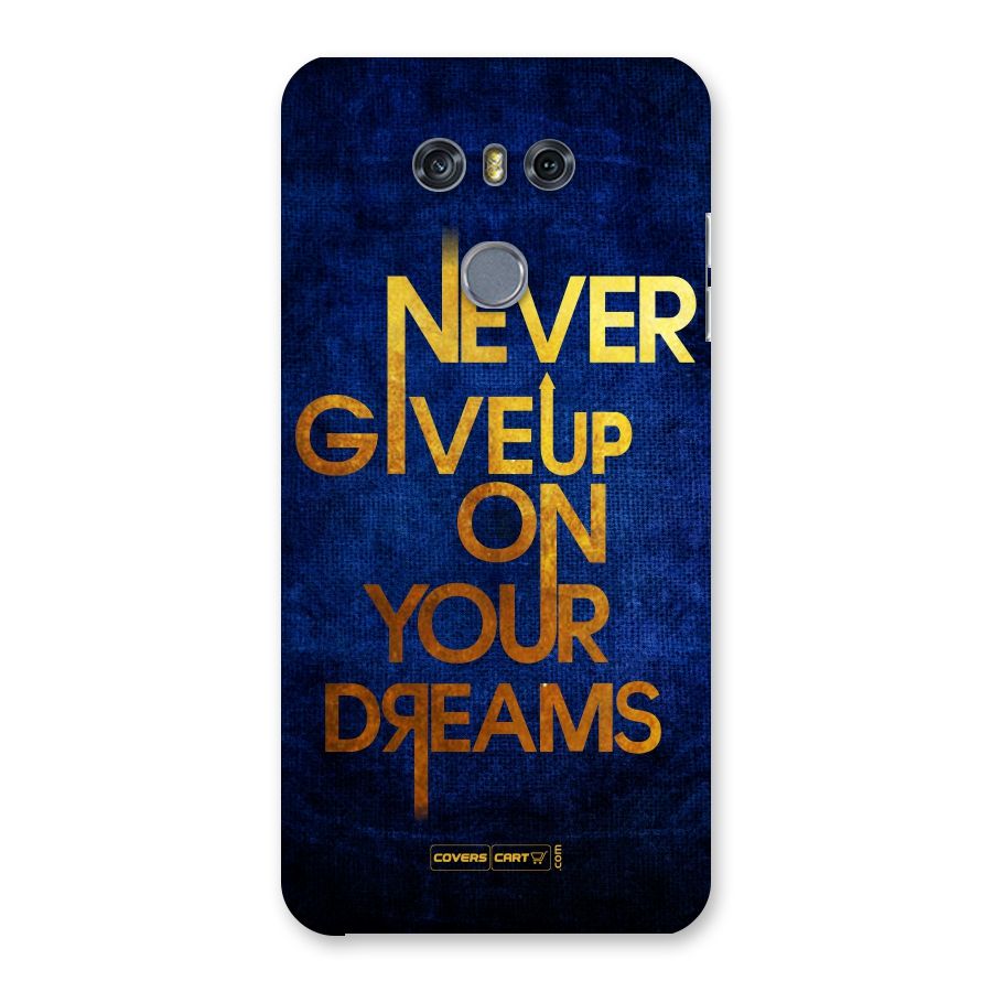 Never Give Up Back Case for LG G6