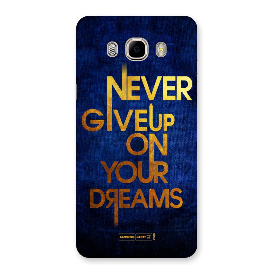 Never Give Up Back Case for Samsung Galaxy J7 2016