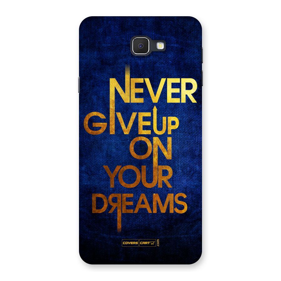 Never Give Up Back Case for Samsung Galaxy J7 Prime