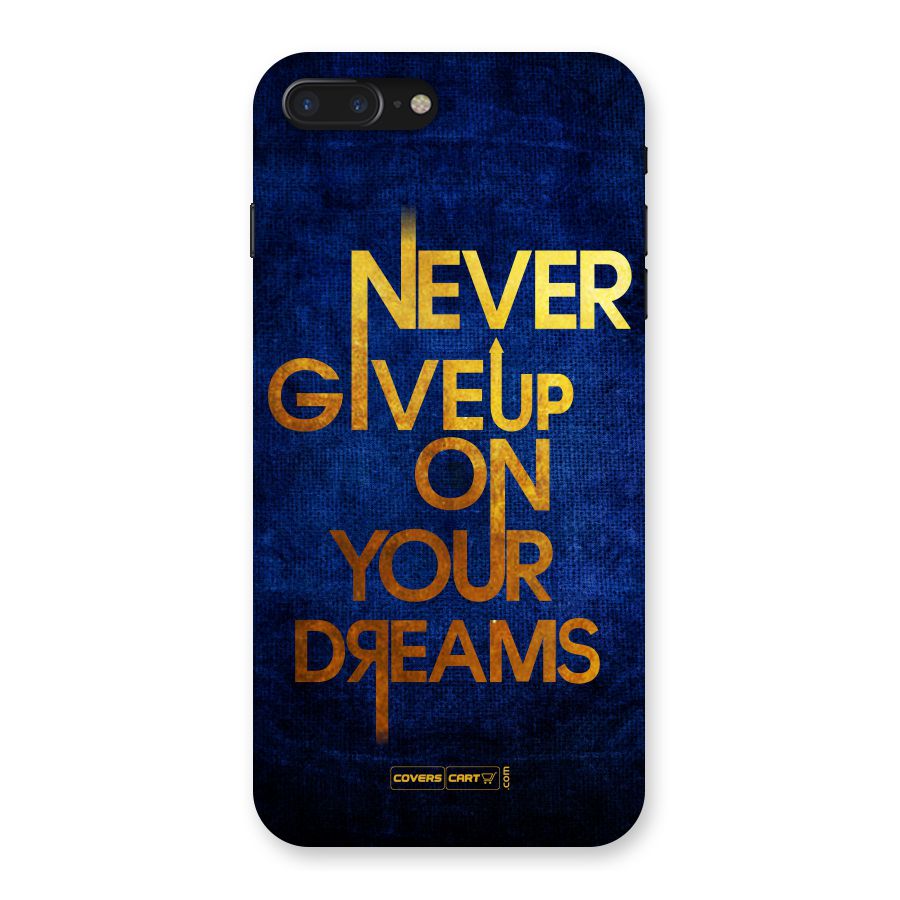 Never Give Up Back Case for iPhone 7 Plus
