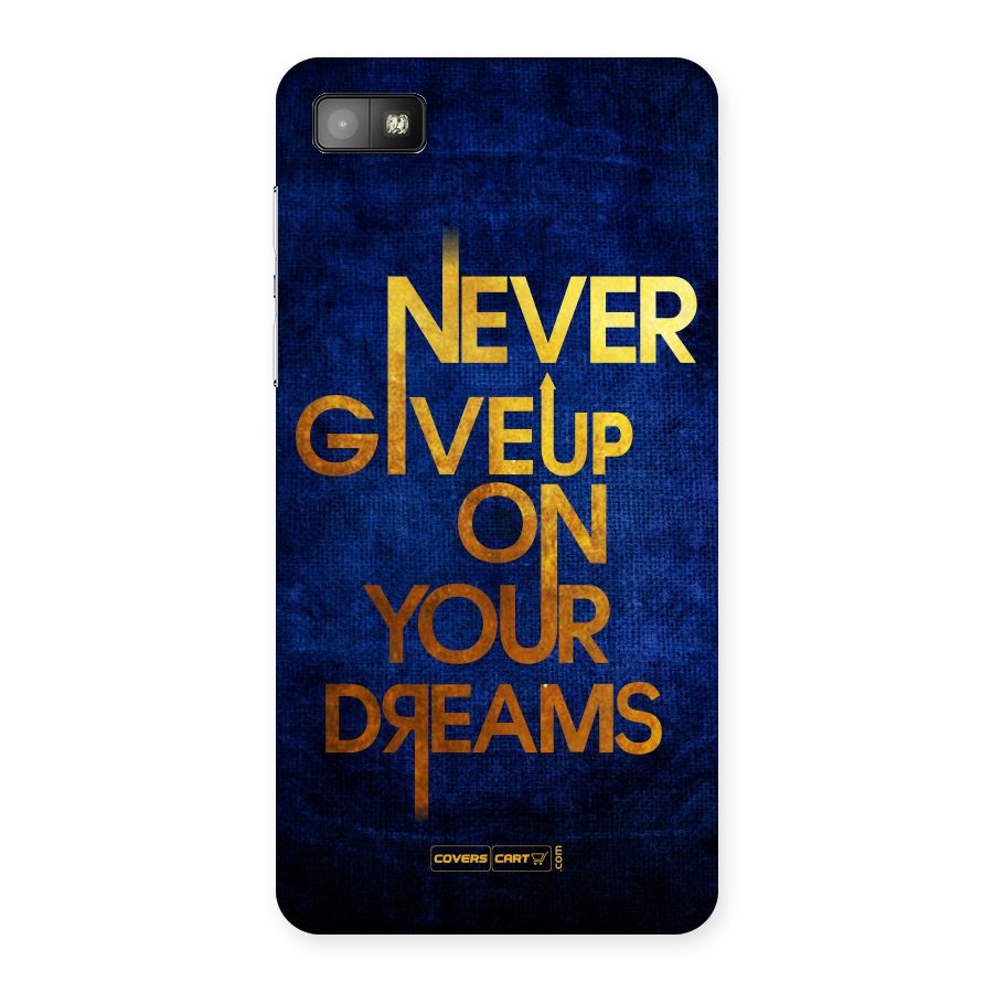 Never Give Up Back Case for Blackberry Z10