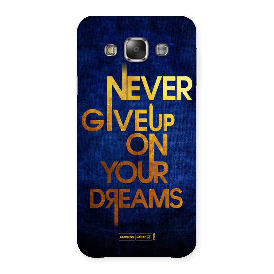 Never Give Up Back Case for Galaxy E7