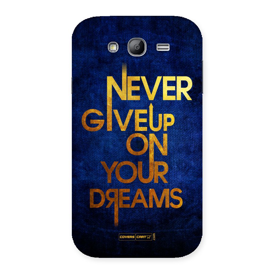 Never Give Up Back Case for Galaxy Grand