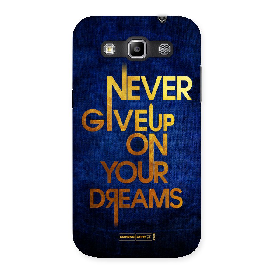 Never Give Up Back Case for Galaxy Grand Quattro