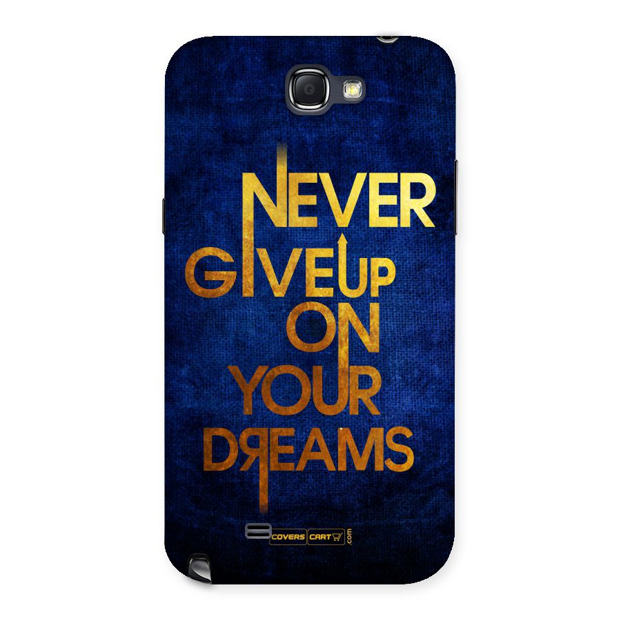 Never Give Up Back Case for Galaxy Note 2