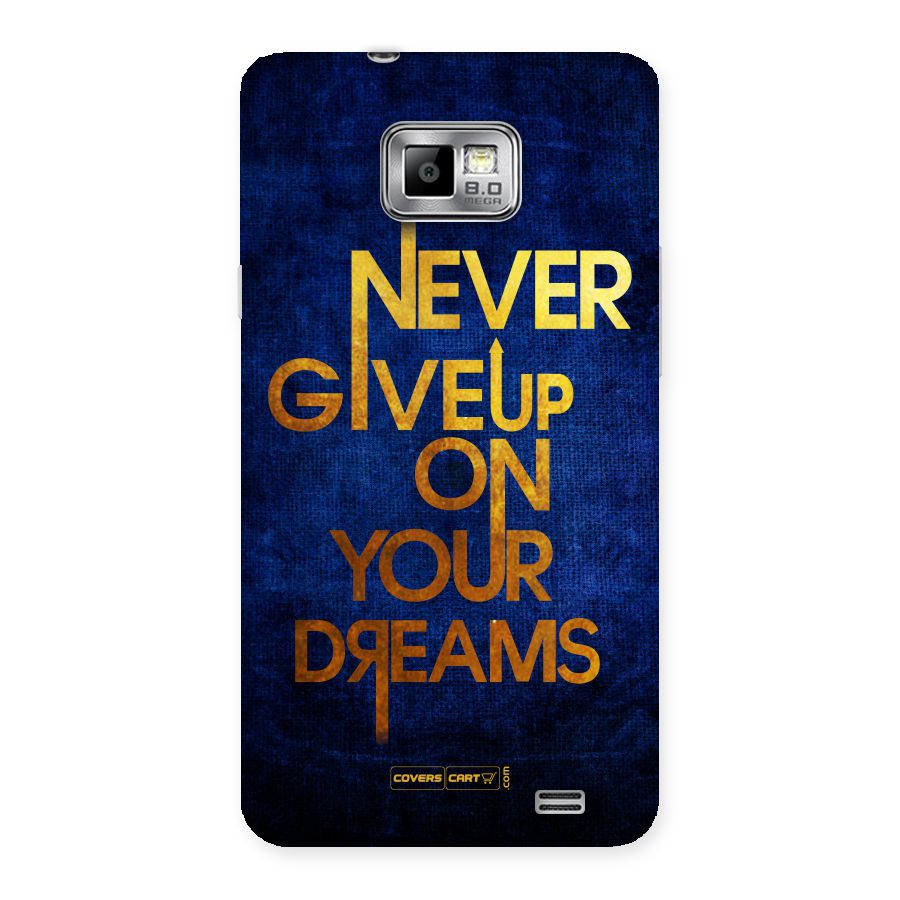 Never Give Up Back Case for Galaxy S2