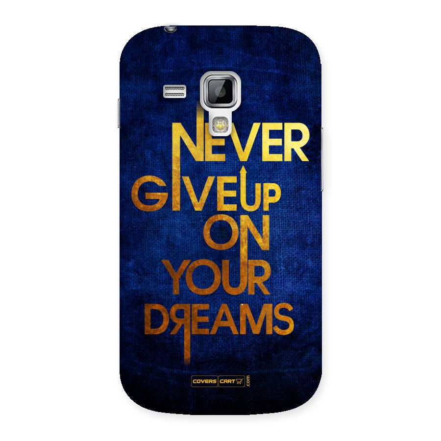 Never Give Up Back Case for Galaxy S Duos