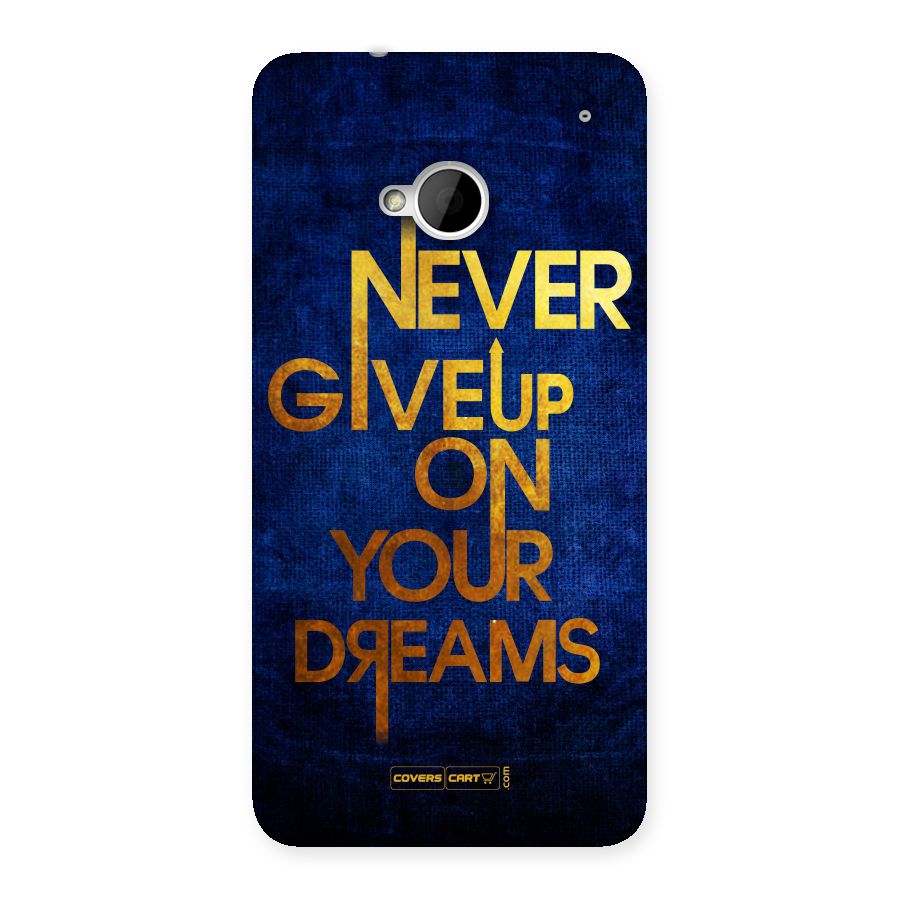 Never Give Up Back Case for HTC One M7