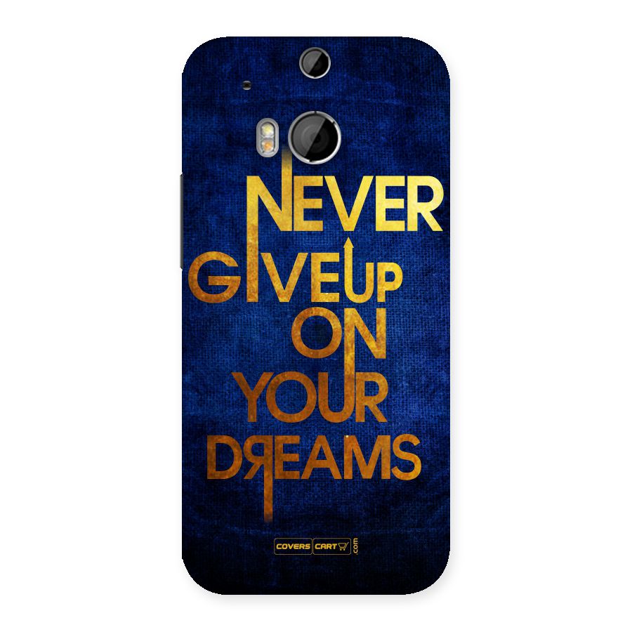 Never Give Up Back Case for HTC One M8