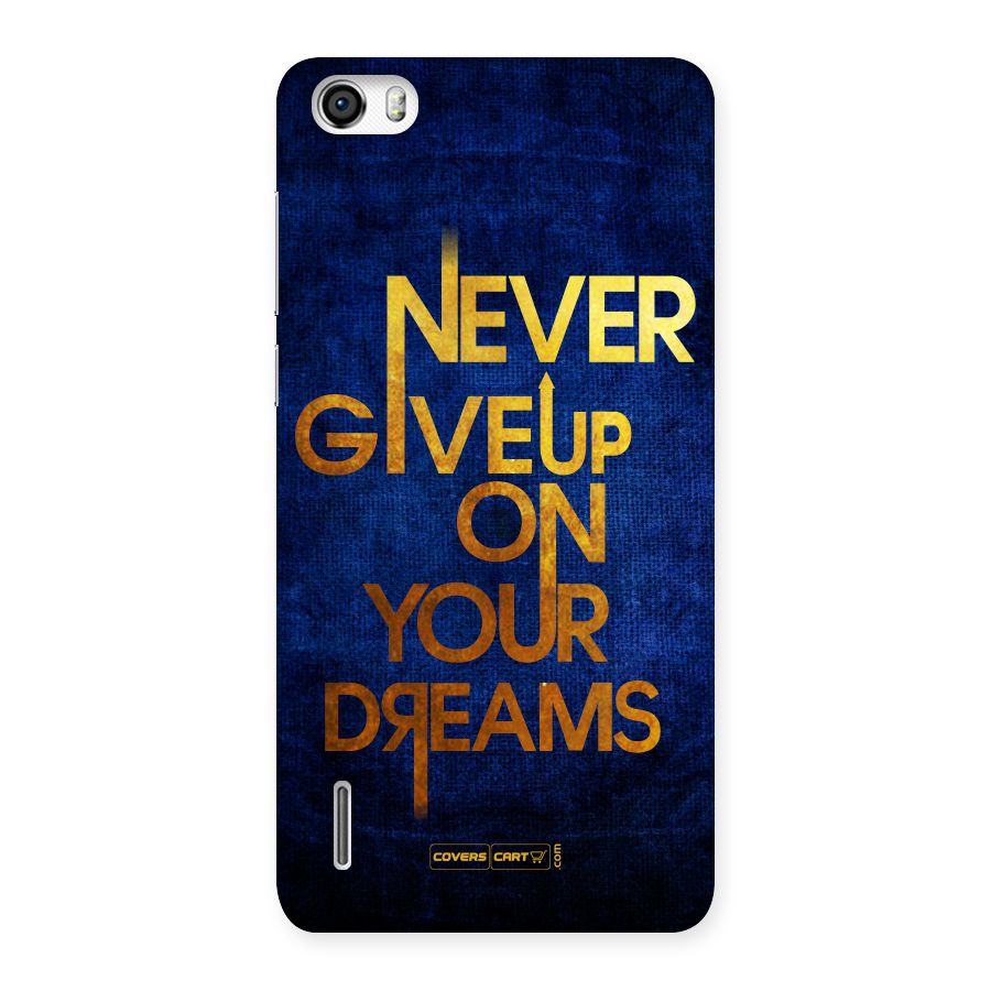 Never Give Up Back Case for Honor 6
