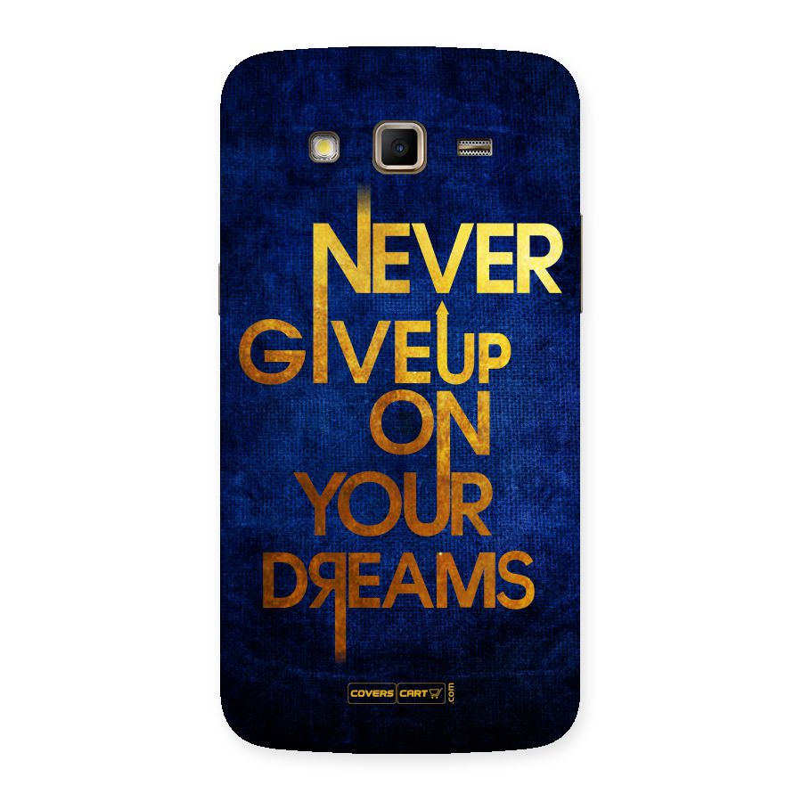 Never Give Up Back Case for Samsung Galaxy Grand 2