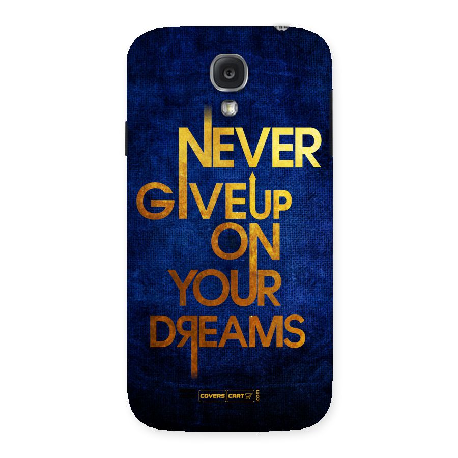 Never Give Up Back Case for Samsung Galaxy S4