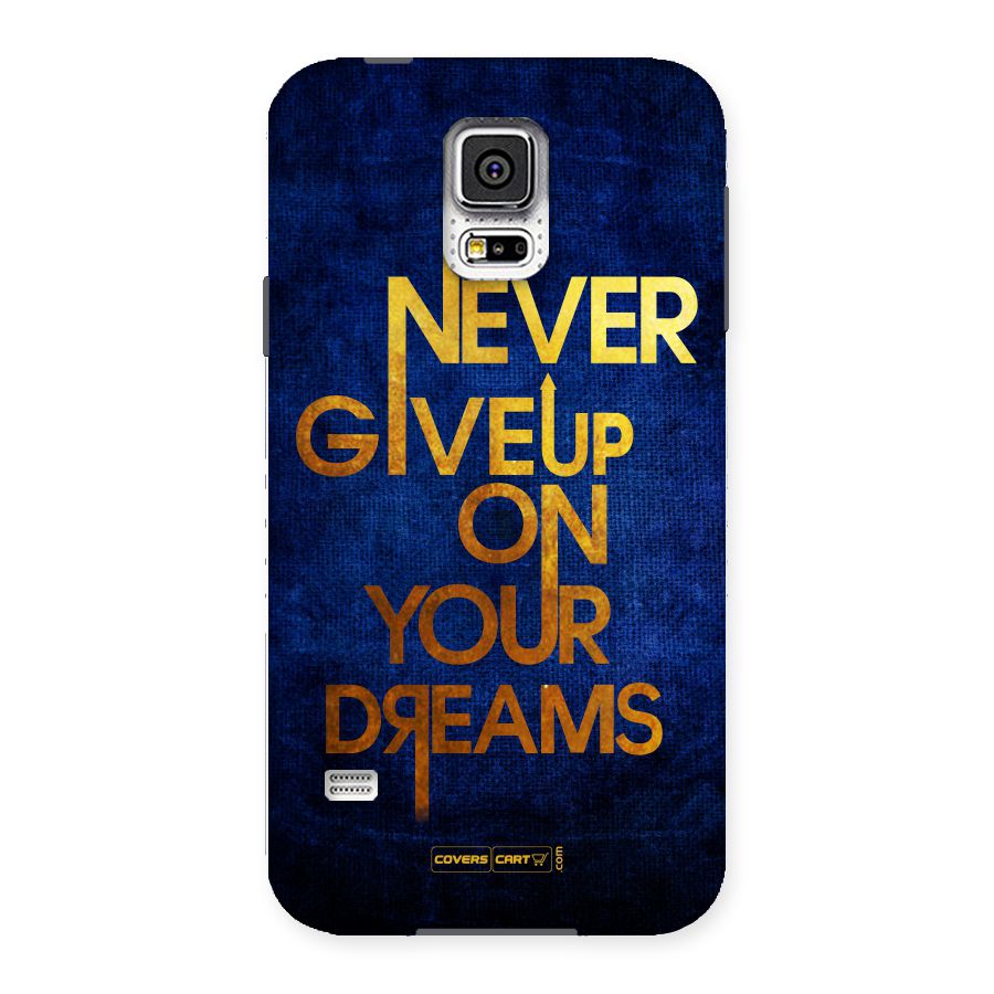 Never Give Up Back Case for Samsung Galaxy S5