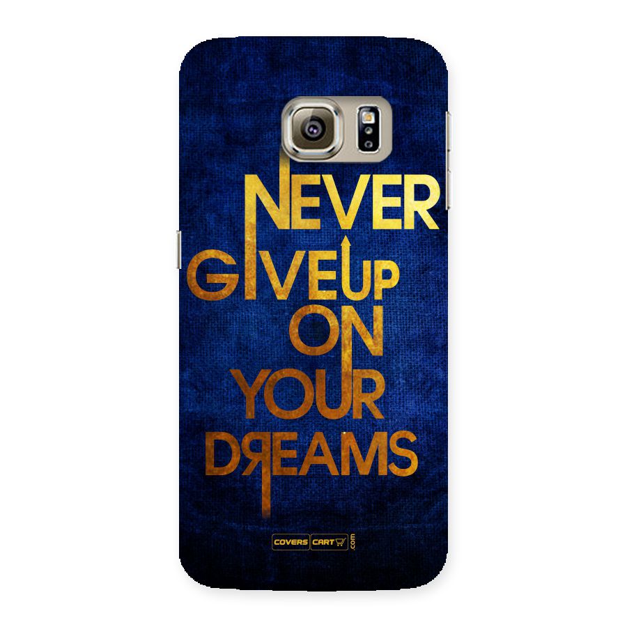 Never Give Up Back Case for Samsung Galaxy S6 Edge Plus
