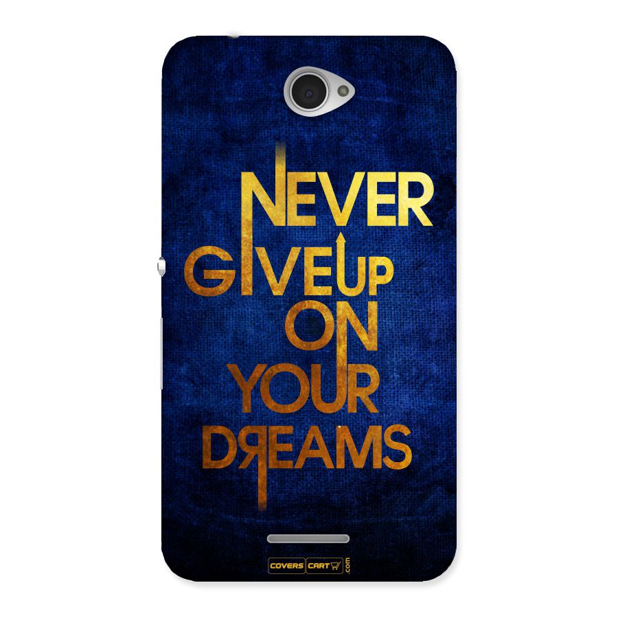 Never Give Up Back Case for Sony Xperia E4