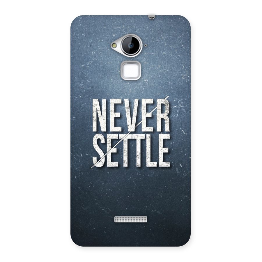 Never Settle Back Case for Coolpad Note 3