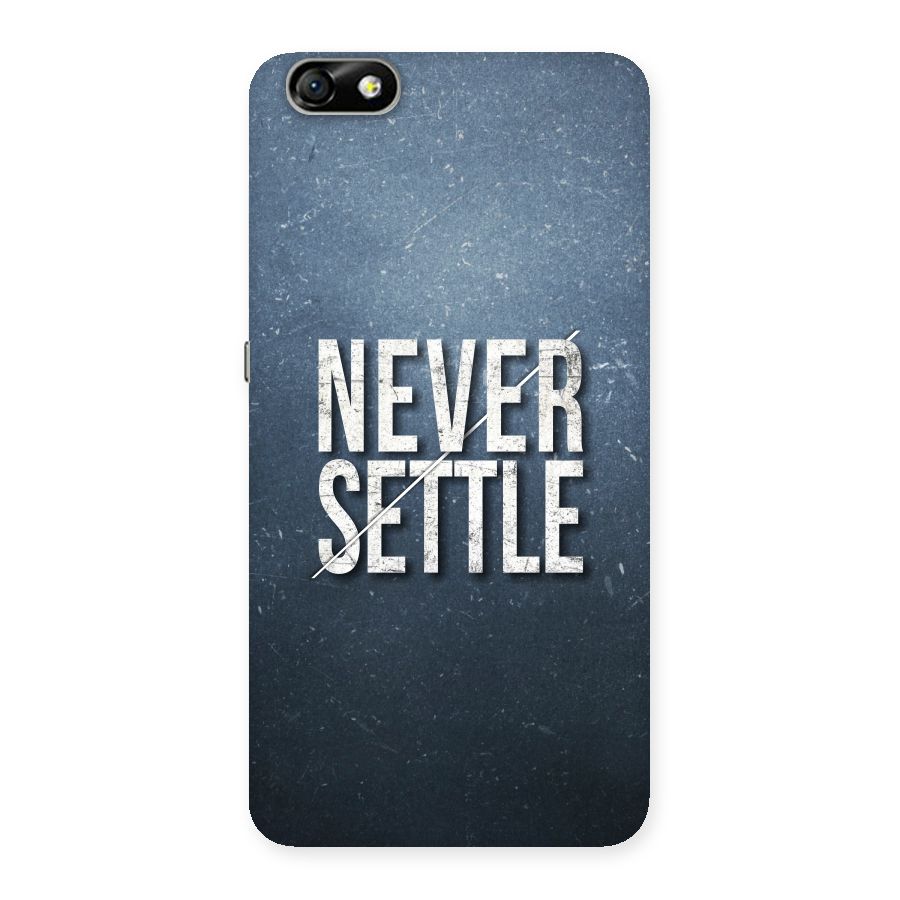 Never Settle Back Case for Honor 4X