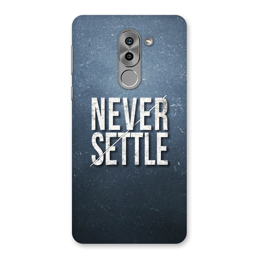 Never Settle Back Case for Honor 6X