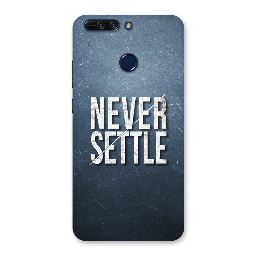 Never Settle Back Case for Honor 8 Pro