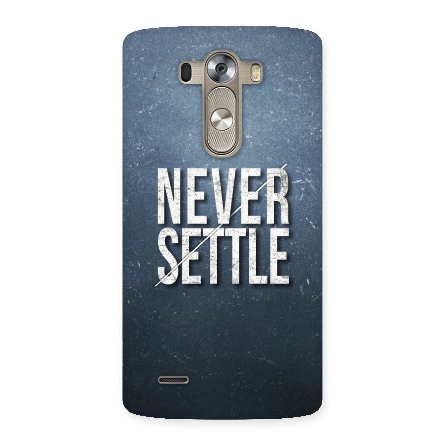 Never Settle Back Case for LG G3