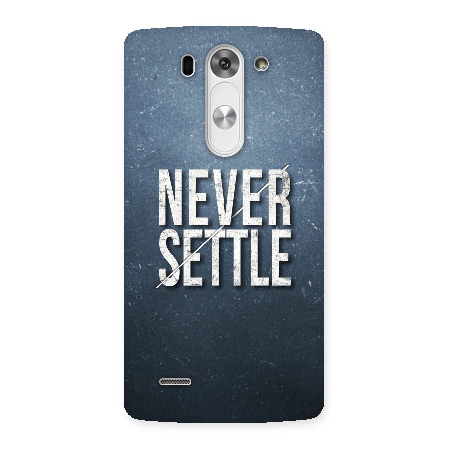 Never Settle Back Case for LG G3 Beat