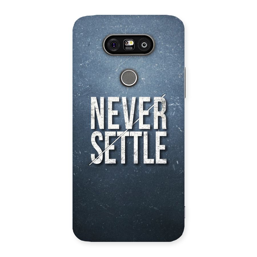 Never Settle Back Case for LG G5