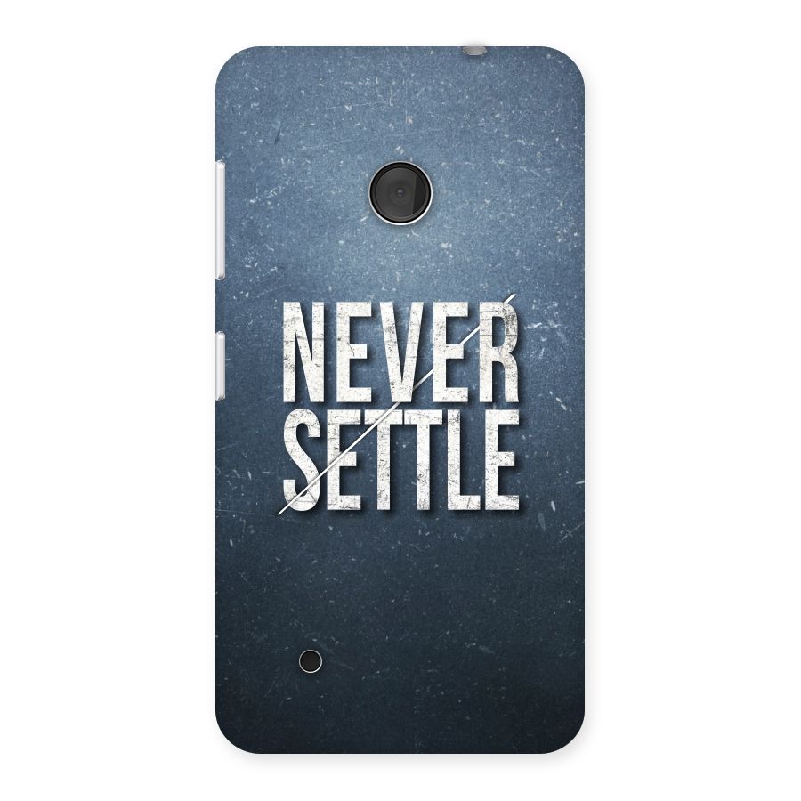 Never Settle Back Case for Lumia 530