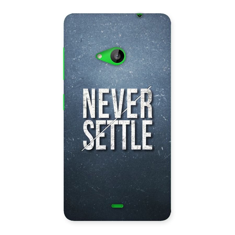 Never Settle Back Case for Lumia 535