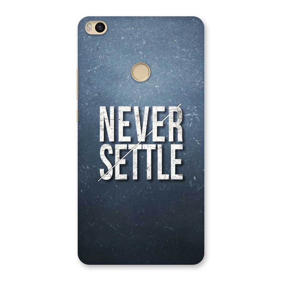 Never Settle Back Case for Mi Max 2