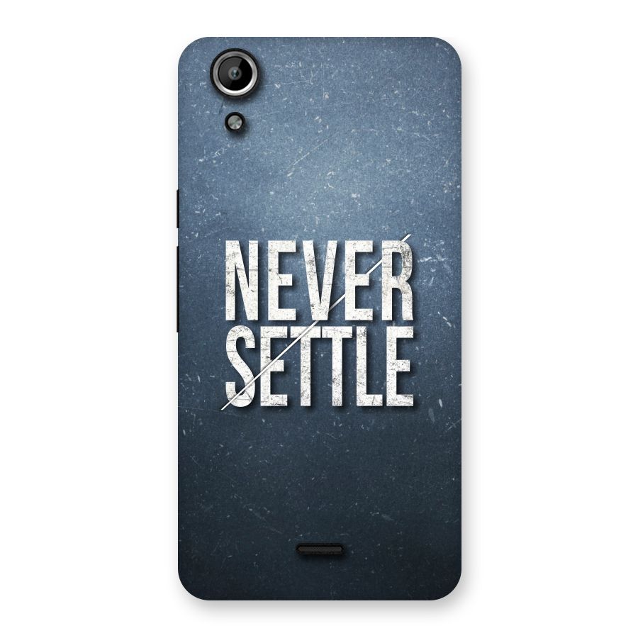 Never Settle Back Case for Micromax Canvas Selfie Lens Q345