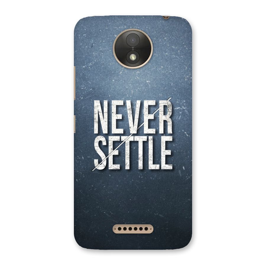 Never Settle Back Case for Moto C Plus