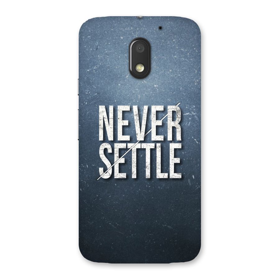 Never Settle Back Case for Moto E3 Power
