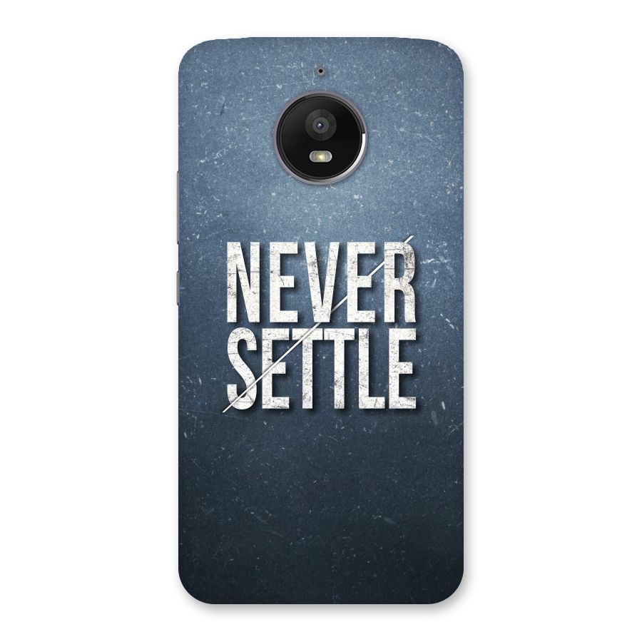 Never Settle Back Case for Moto E4 Plus