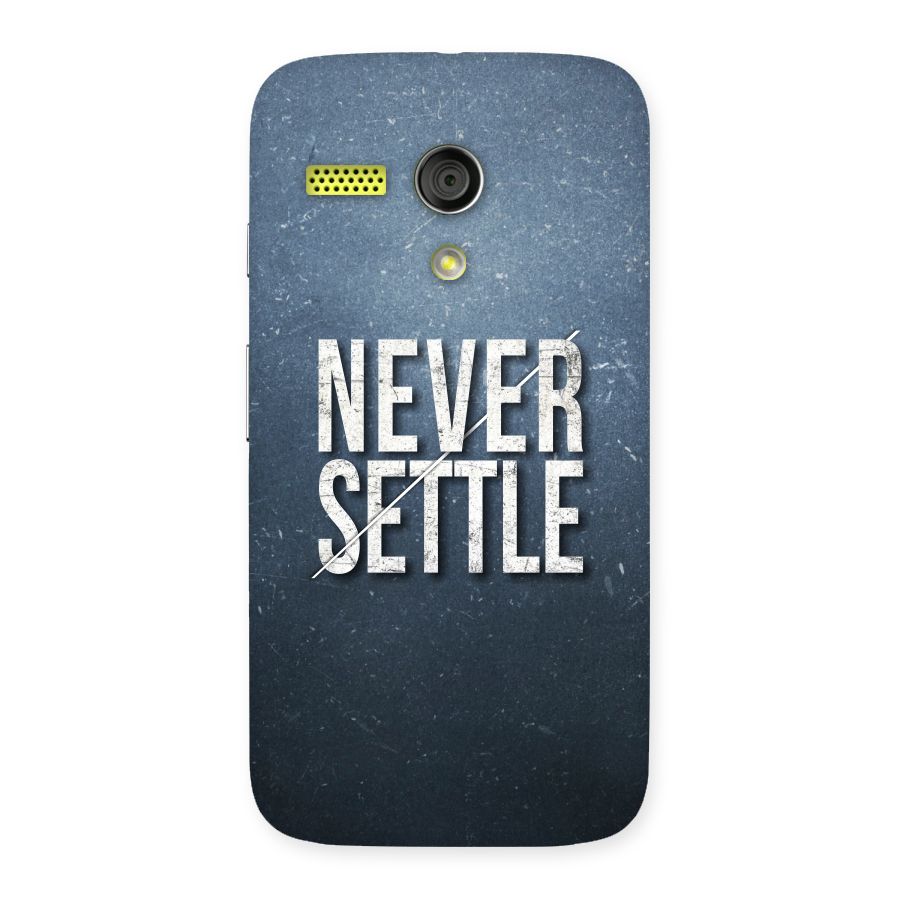 Never Settle Back Case for Moto G
