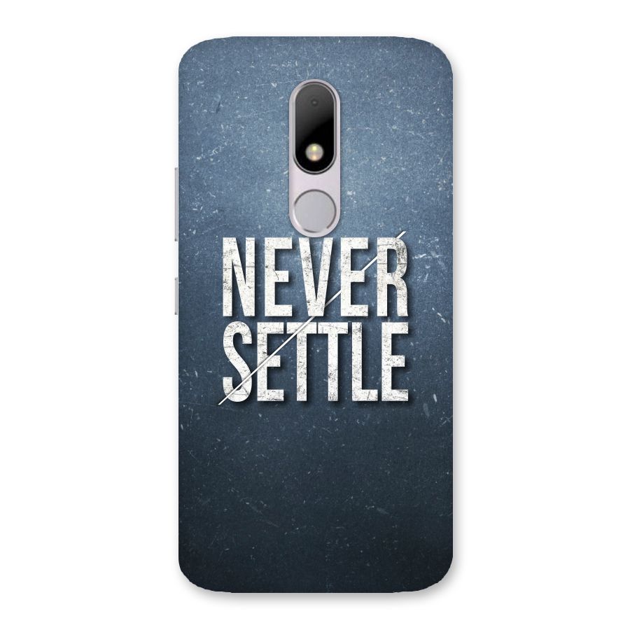 Never Settle Back Case for Moto M