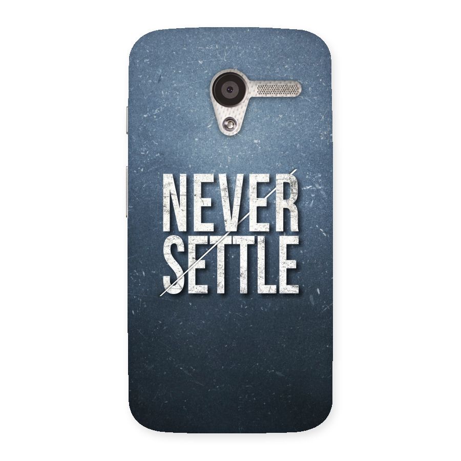 Never Settle Back Case for Moto X