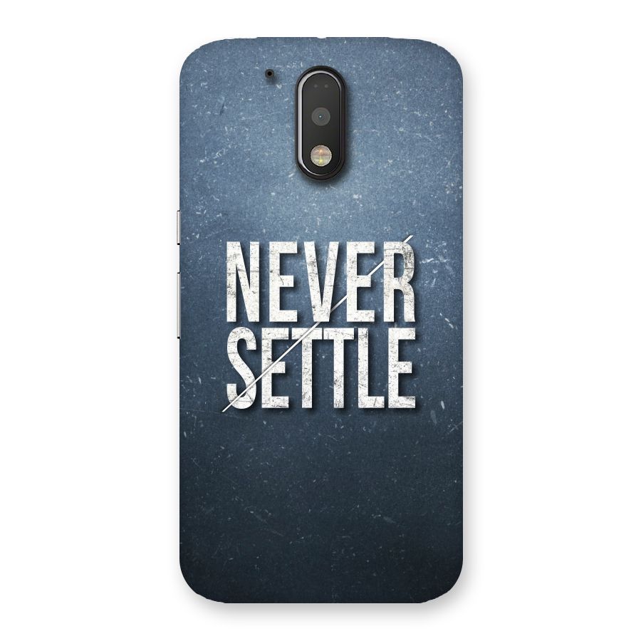 Never Settle Back Case for Motorola Moto G4