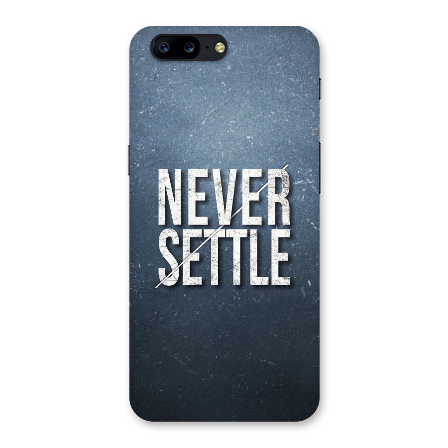 Never Settle Back Case for OnePlus 5