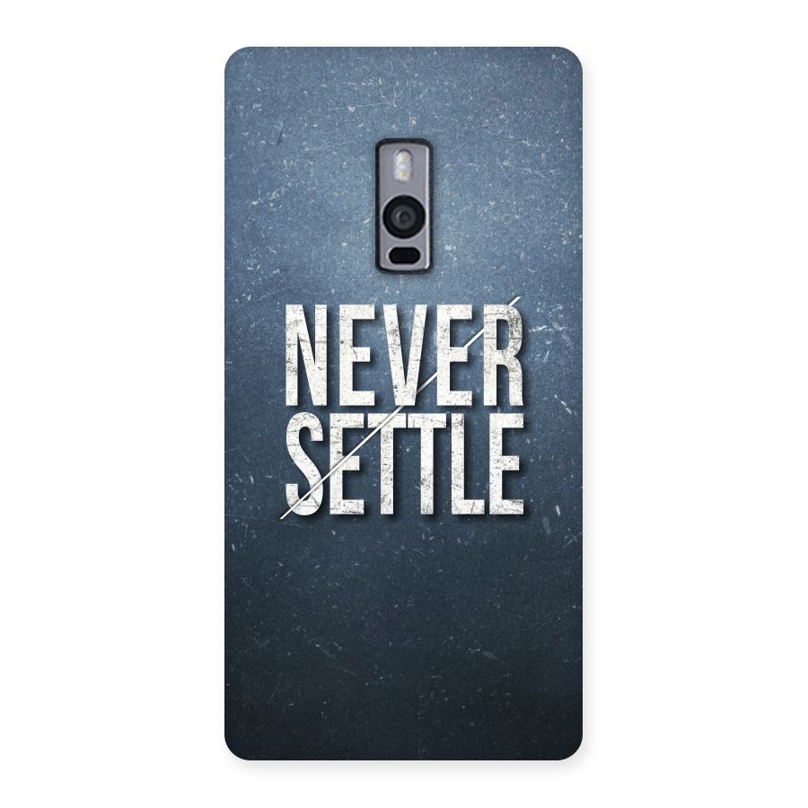Never Settle Back Case for OnePlus Two