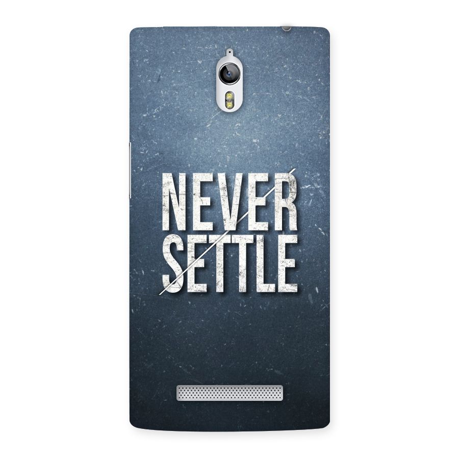 Never Settle Back Case for Oppo Find 7