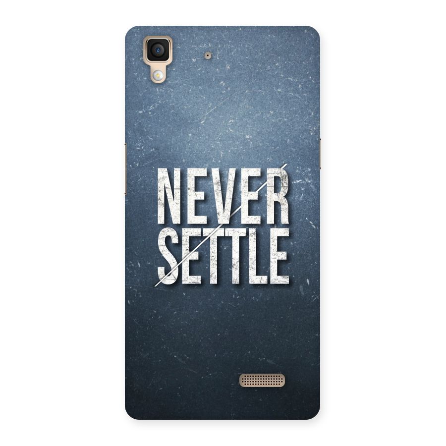 Never Settle Back Case for Oppo R7
