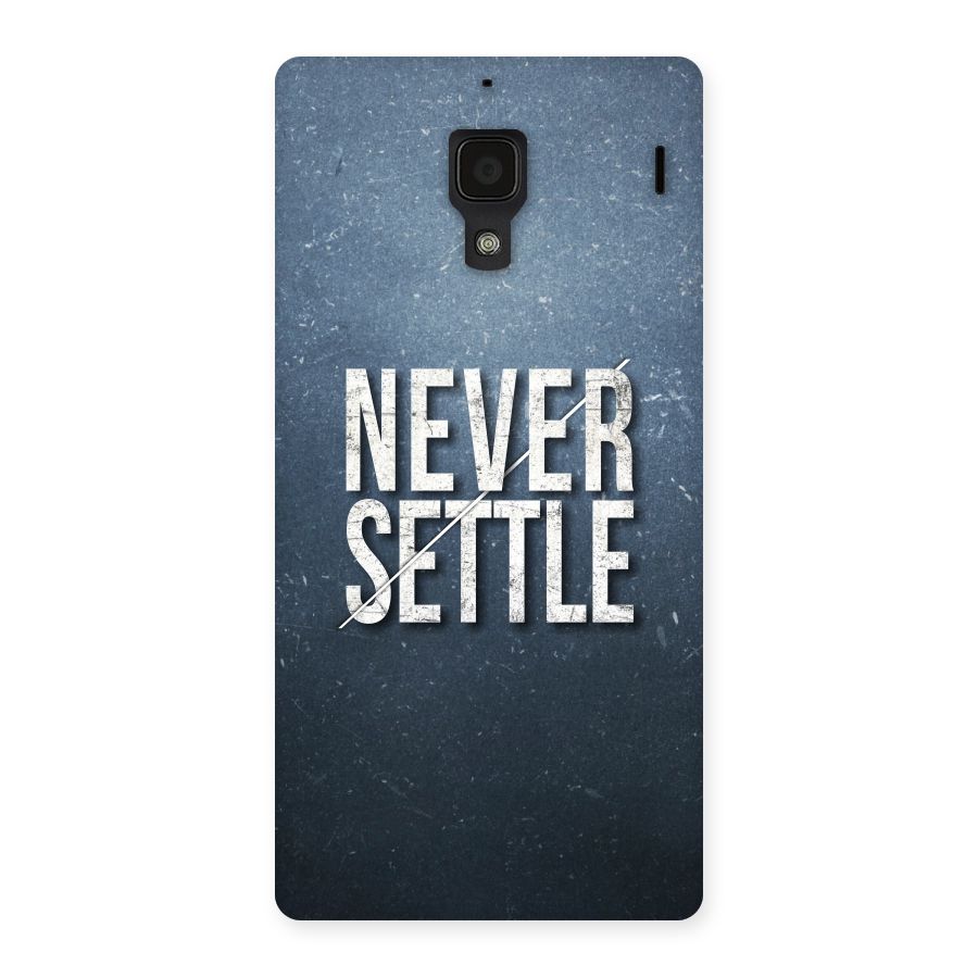 Never Settle Back Case for Redmi 1S