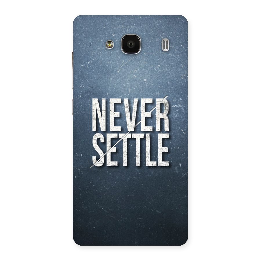Never Settle Back Case for Redmi 2s