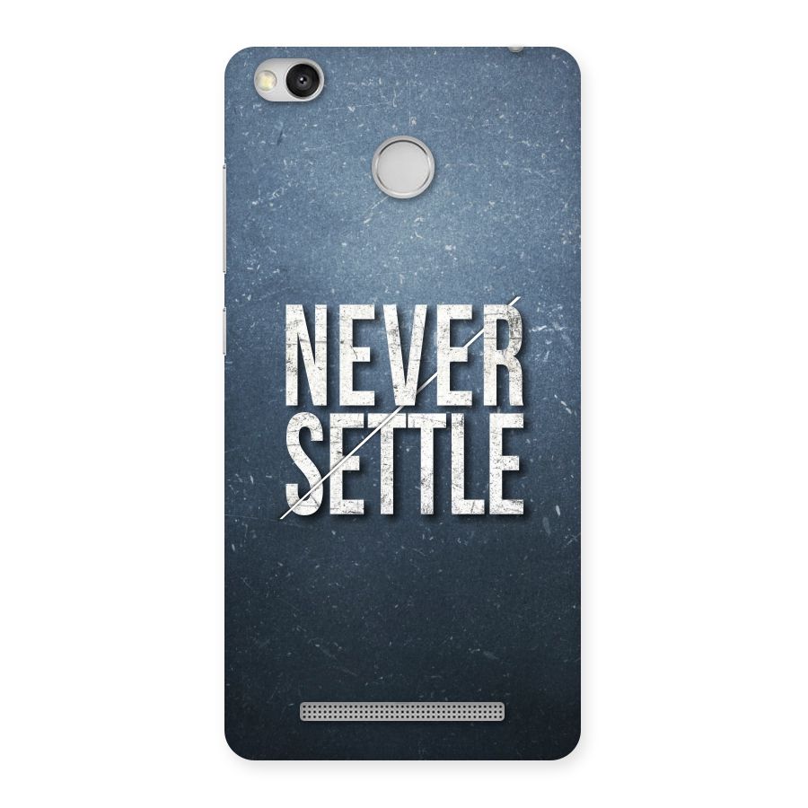 Never Settle Back Case for Redmi 3S Prime