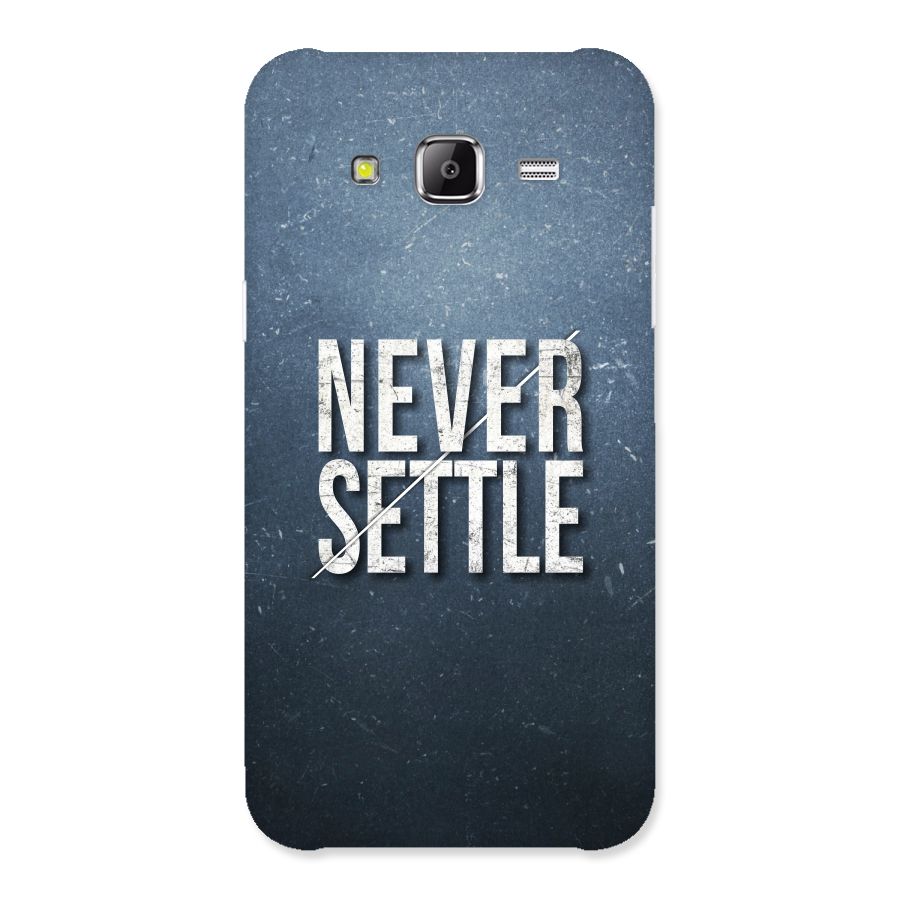 Never Settle Back Case for Samsung Galaxy J2 Prime