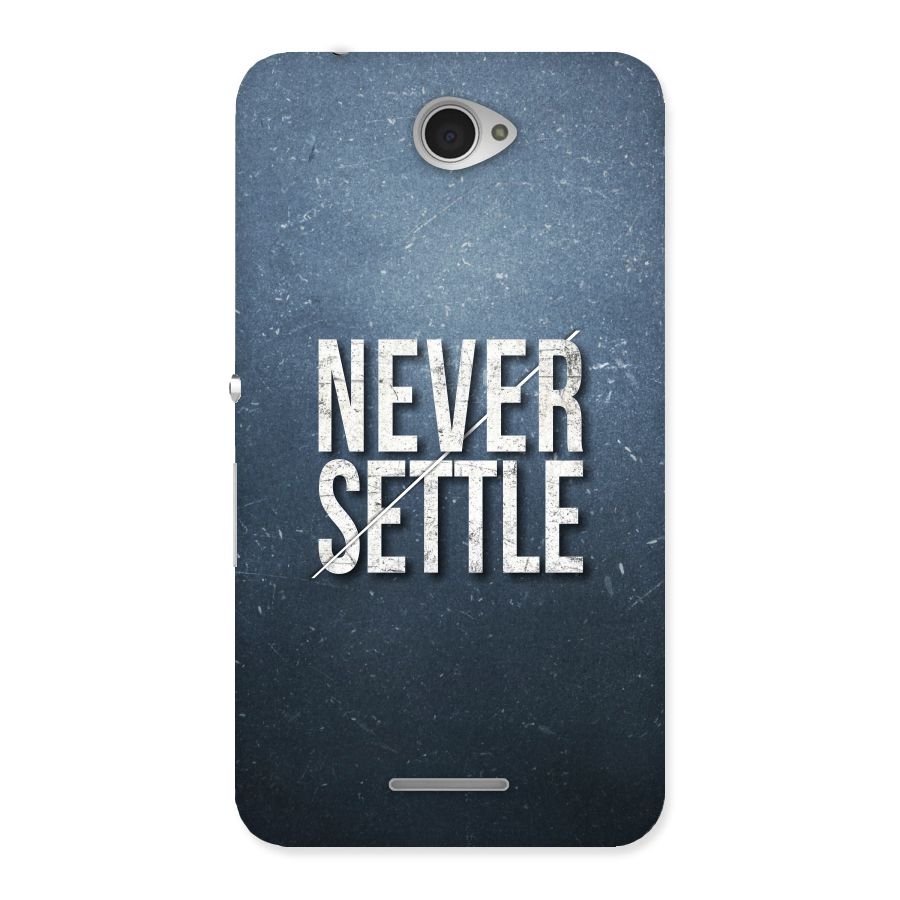 Never Settle Back Case for Sony Xperia E4