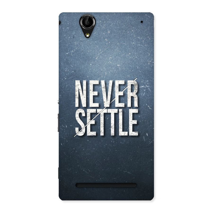 Never Settle Back Case for Sony Xperia T2