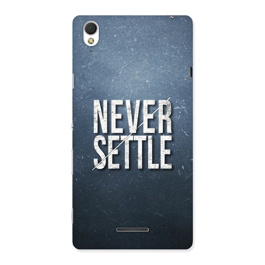Never Settle Back Case for Sony Xperia T3